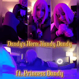 Dandy's Hero: Handy Dandy <br />(14:53 Min)